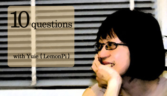 10 Questions with Yuie of LemonPi