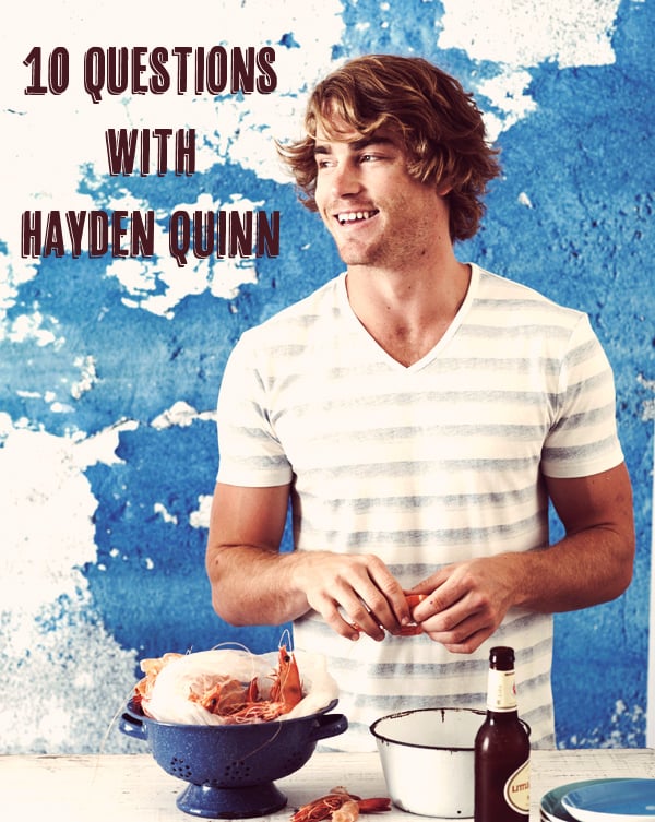 10 Questions With Hayden Quinn