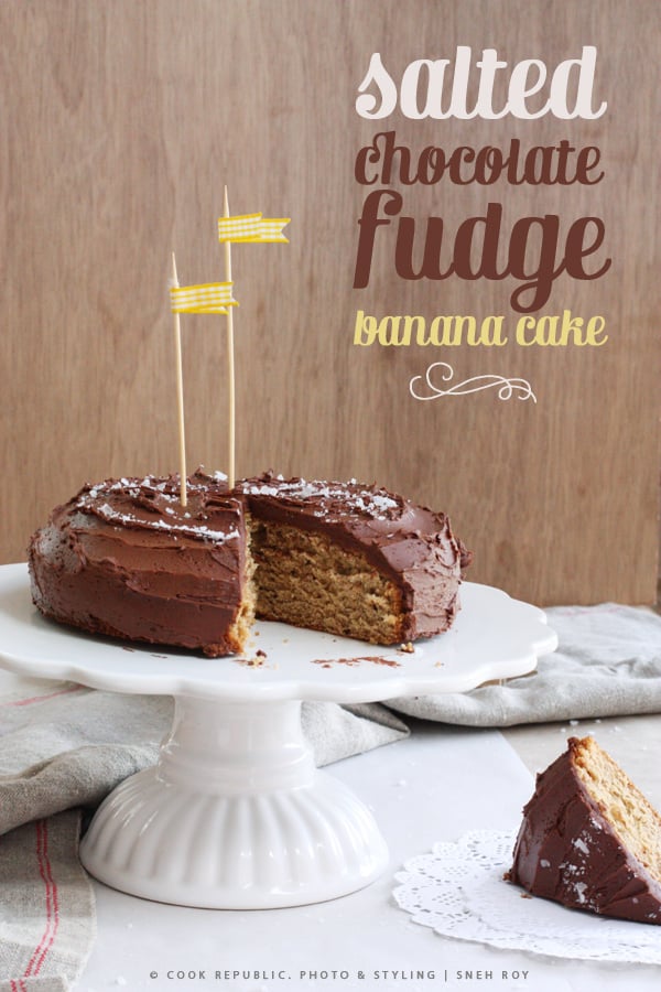 Salted Chocolate Fudge Banana Cake | Cook Republic