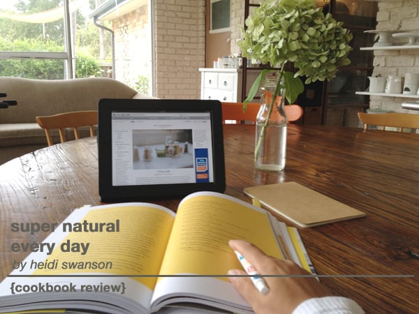 Super Natural Every Day Cookbook Review