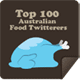 Top 100 Aussie Food Twitterers Top 100 Aussie Food Twitterers