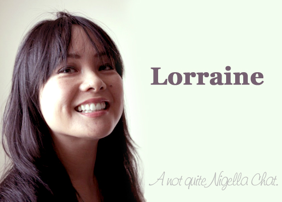 Lorraine Of Not Quite Nigella