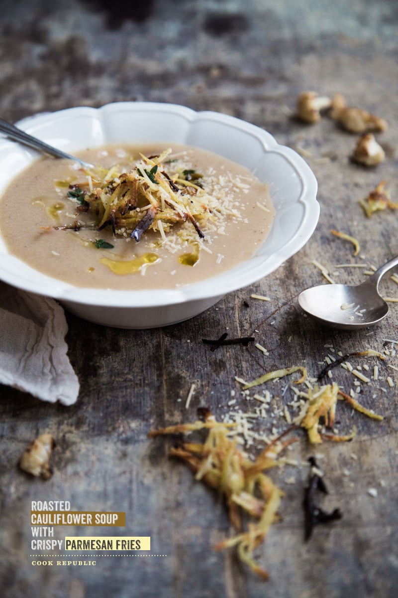 Roasted Cauliflower Soup With Crispy Parmesan Fries