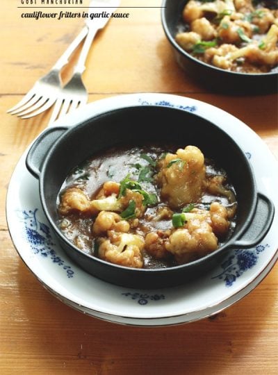 Gobi Manchurian – Cauliflower Fritters In Chinese Garlic Sauce