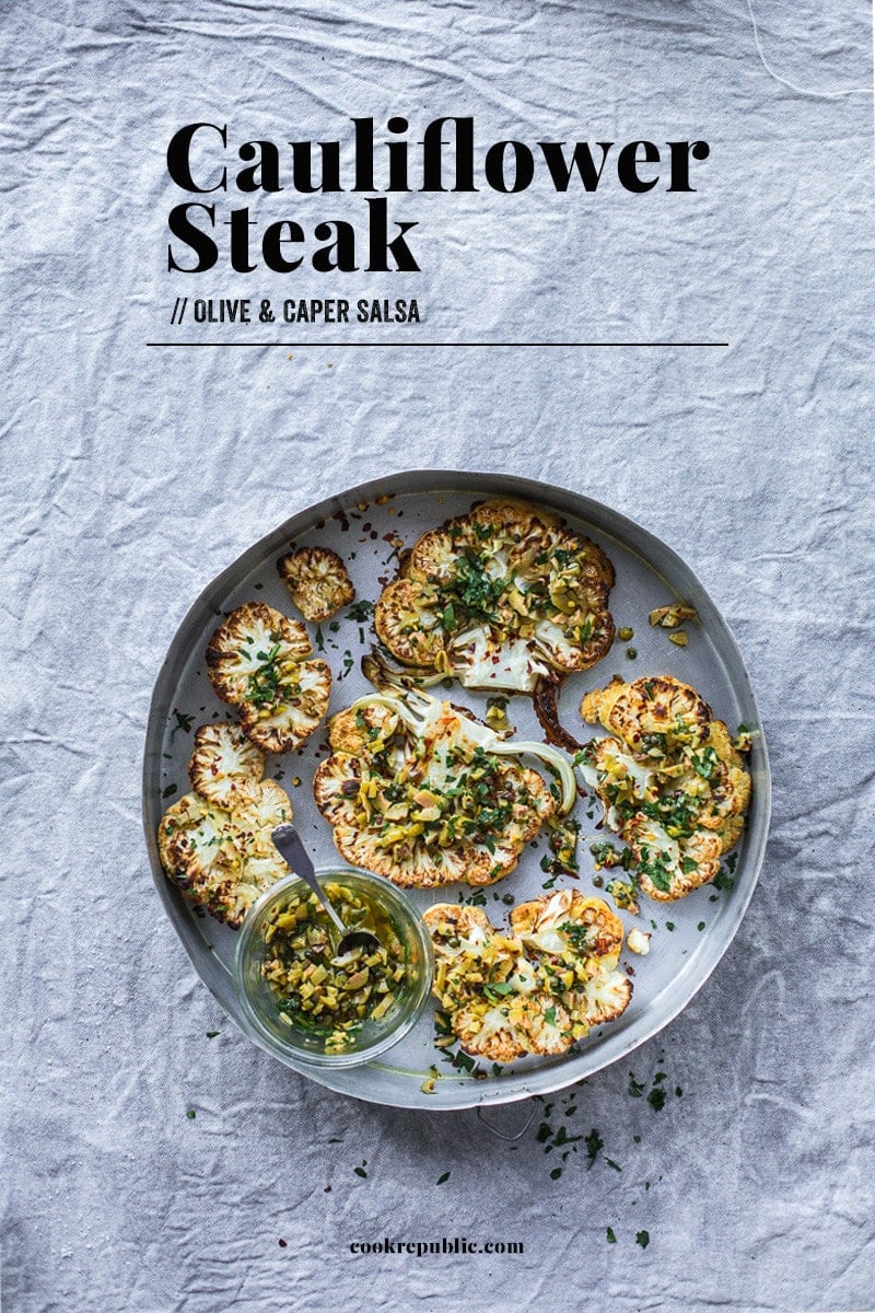 Cauliflower Steak With Olive And Caper Salsa - Cook Republic #vegan #glutenfree