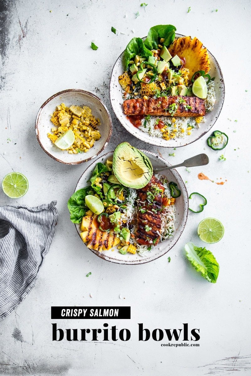 Crispy Salmon Burrito Bowls - Cook Republic