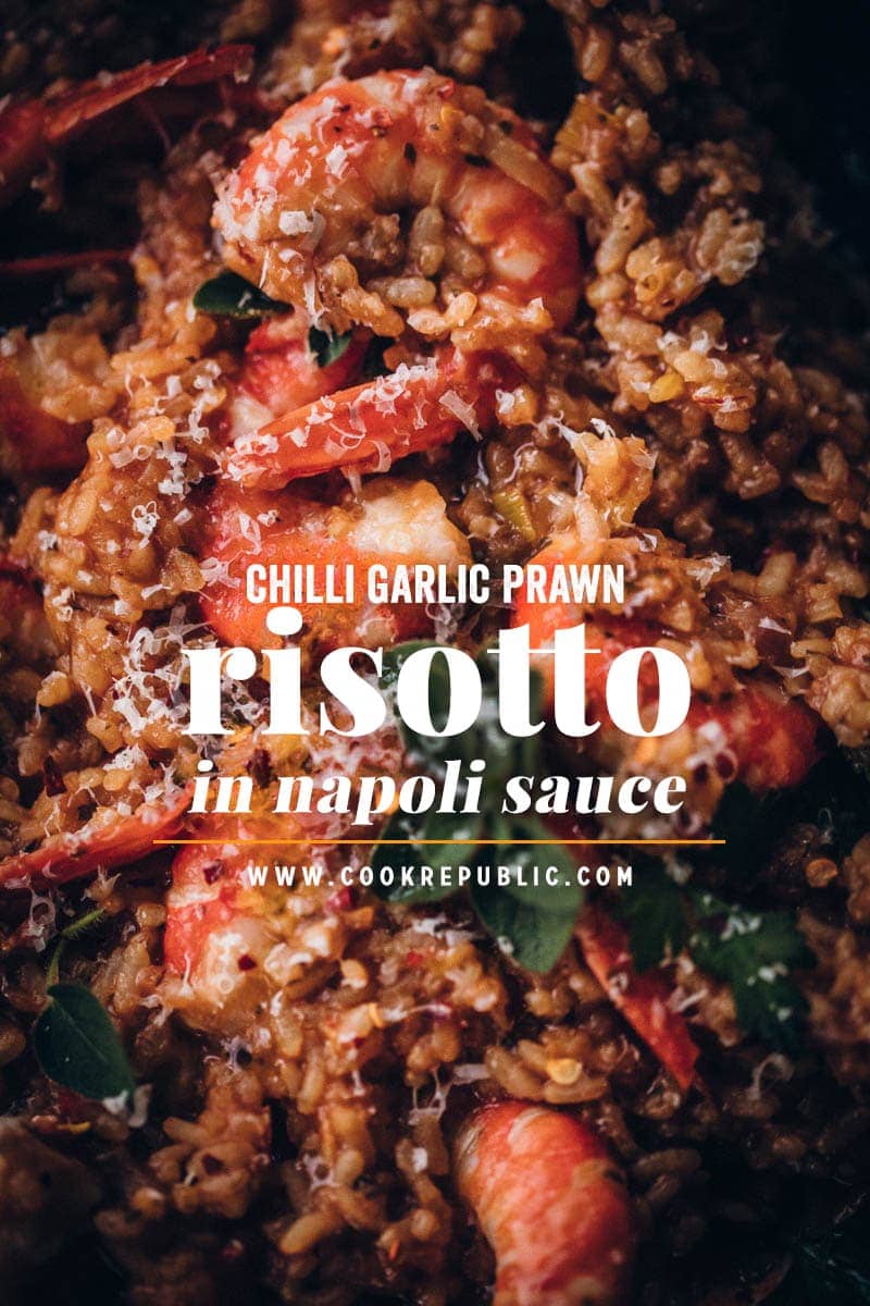 Chilli Garlic Prawn Risotto In Napoli Sauce - Cook Republic #glutenfree #italianrecipe #foodphotography