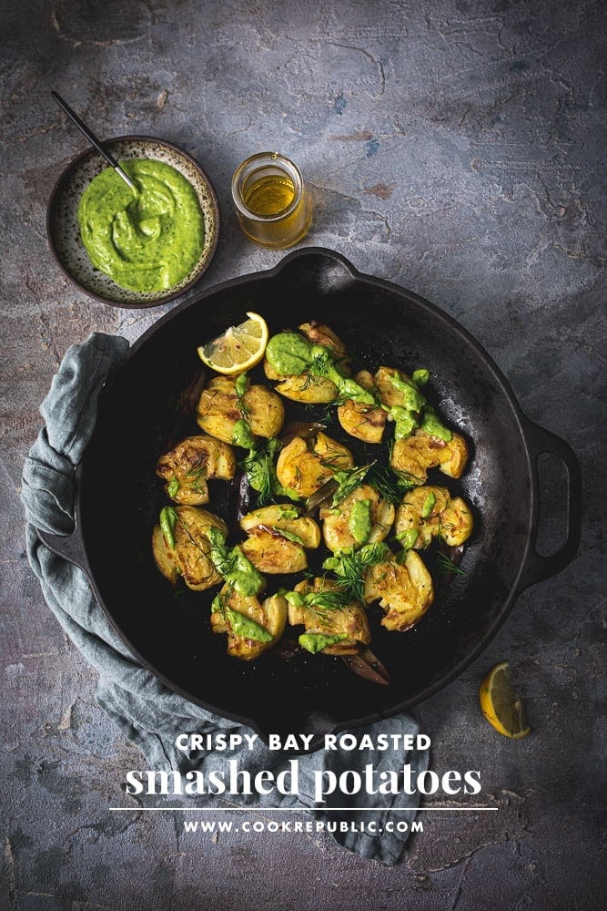 Crispy Bay Roasted Smashed Potatoes With Green Sauce - Cook Republic