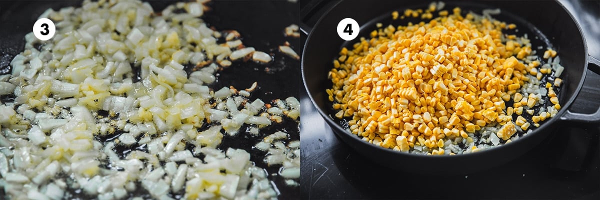 Saute onion and garlic until caramelized. Add corn to the pan.